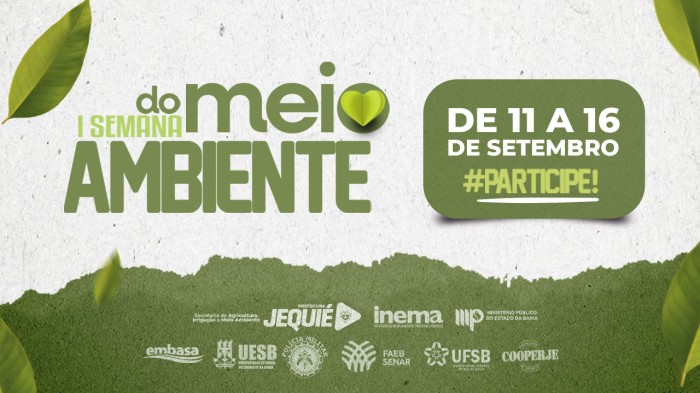 JEQUIÉ RECEBE 1ª SEMANA DO MEIO AMBIENTE; VEJA PROGRAMAÇÃO